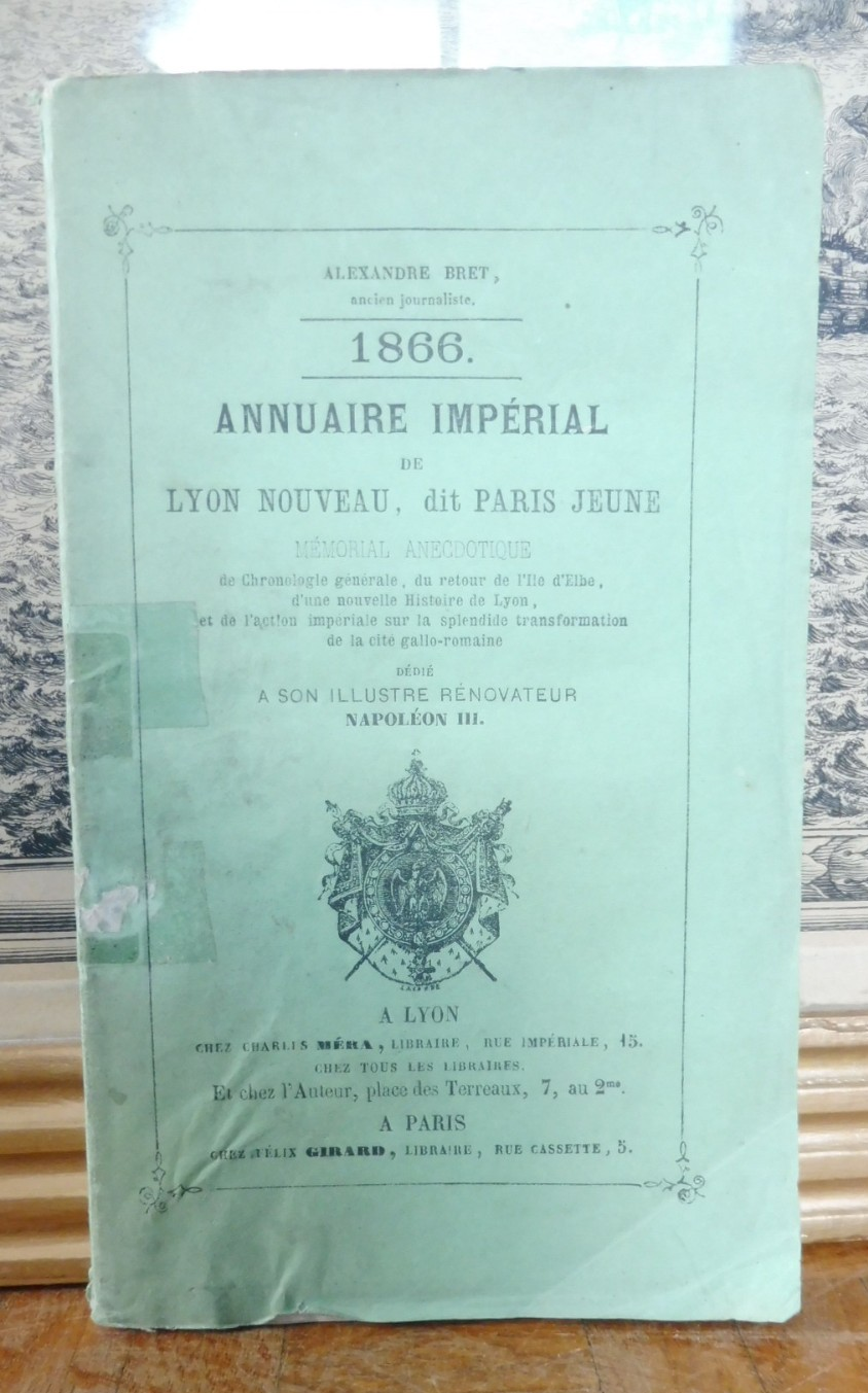 Annuaire impérial de Lyon Nouveau, dit Paris Jeune (Alexandre Bret) 1866