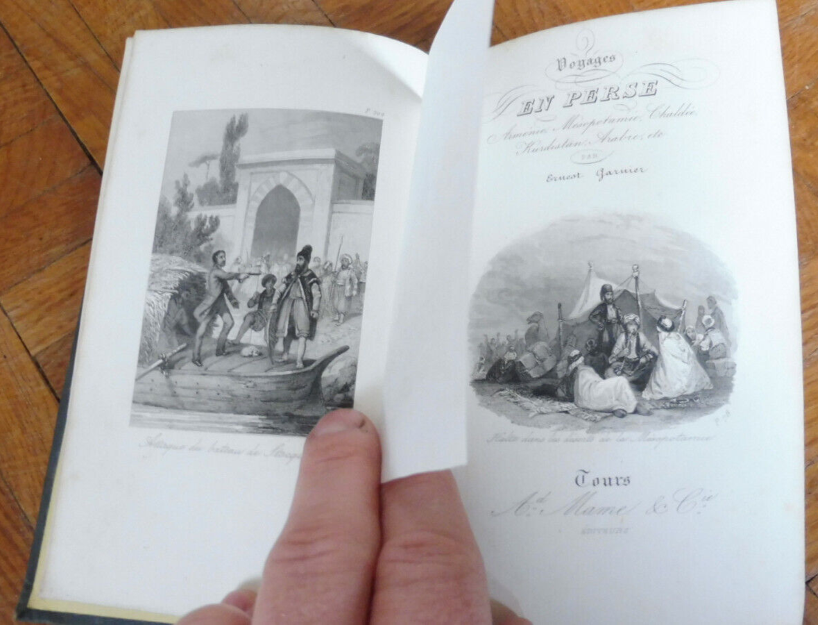 Voyages en Perse (Ernest Garnier) 1845 ARMENIE MESOPOTAMIE ARABIE