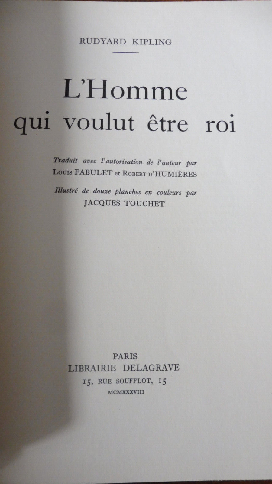 L'Homme qui voulut être roi (Kipling) 1938 illus. Touchet