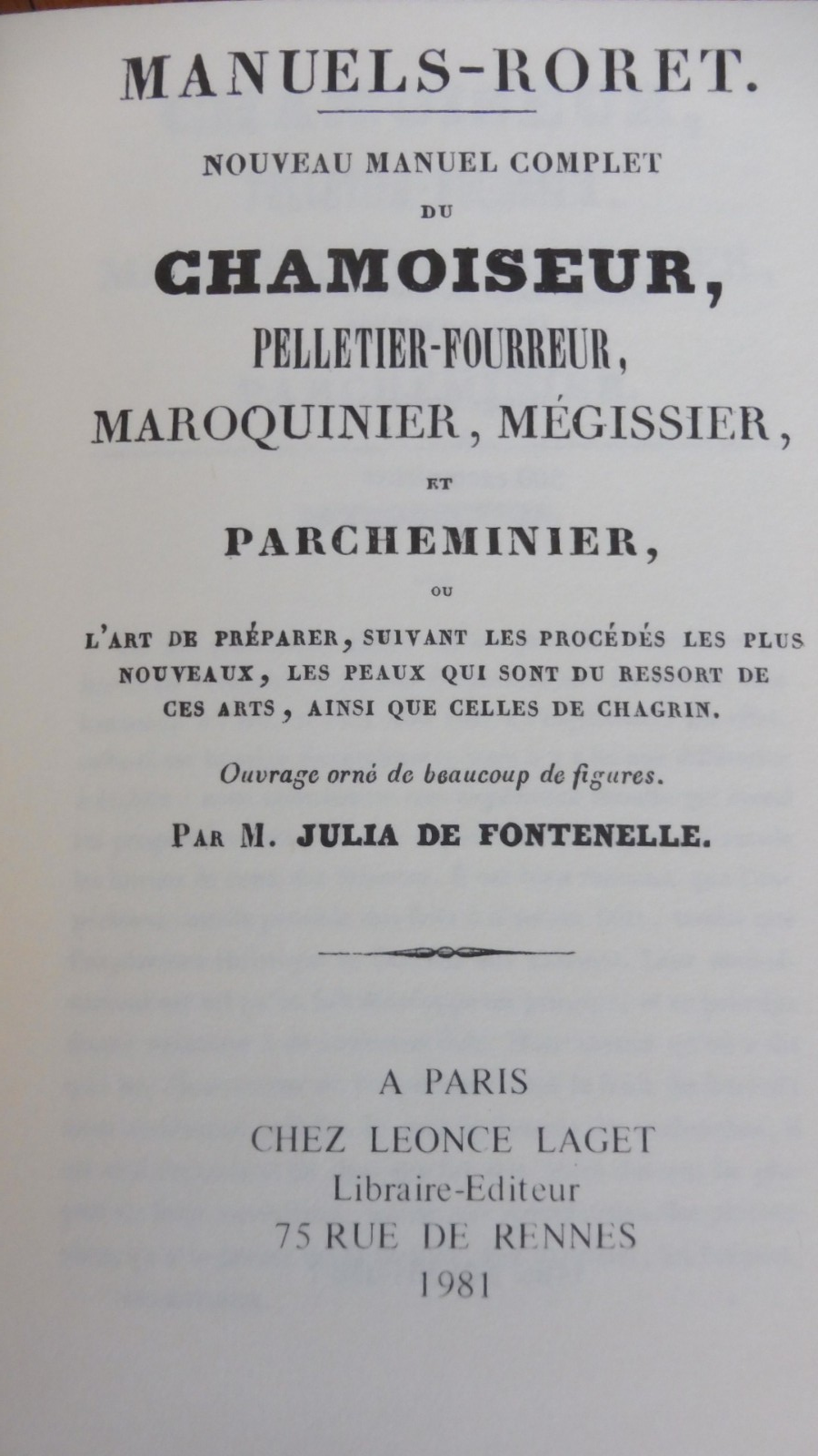 Manuel du chamoiseur, maroquinier, mégissier... (J. De Fontenelle) 1981