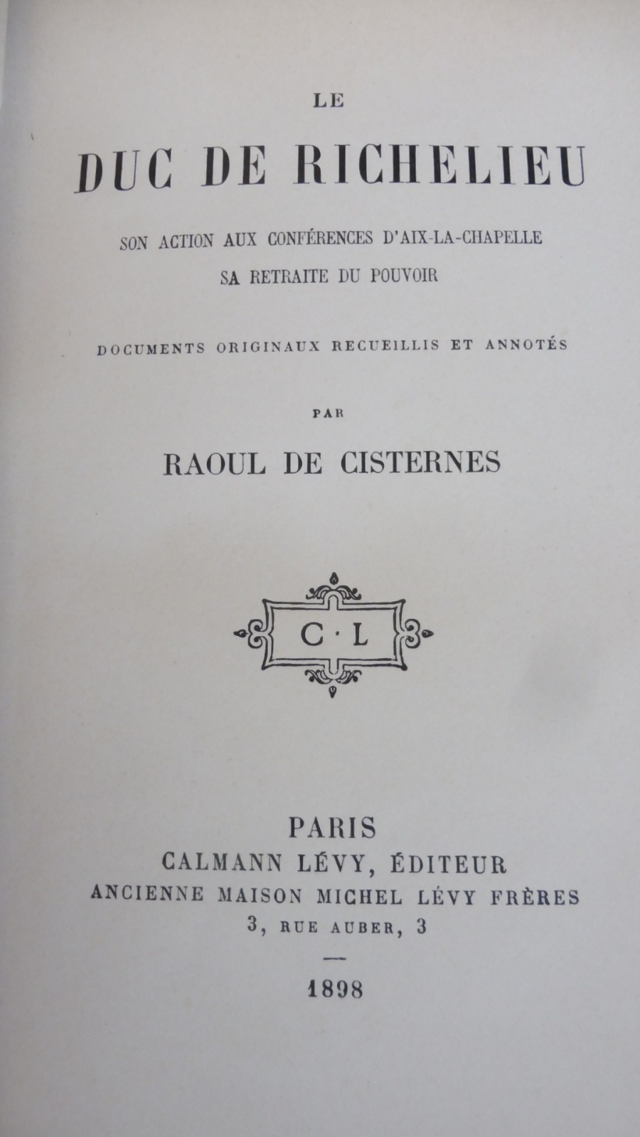Le Duc de Richelieu (Raoul De Cisternes) 1898