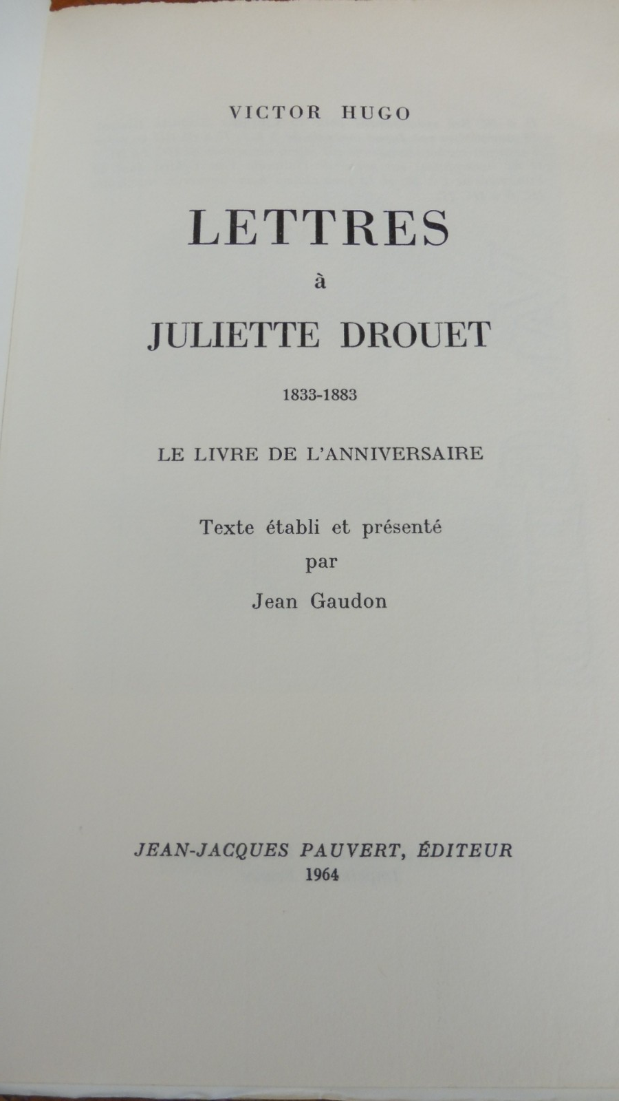 Lettres à Juliette Drouet (Victor Hugo) 1964