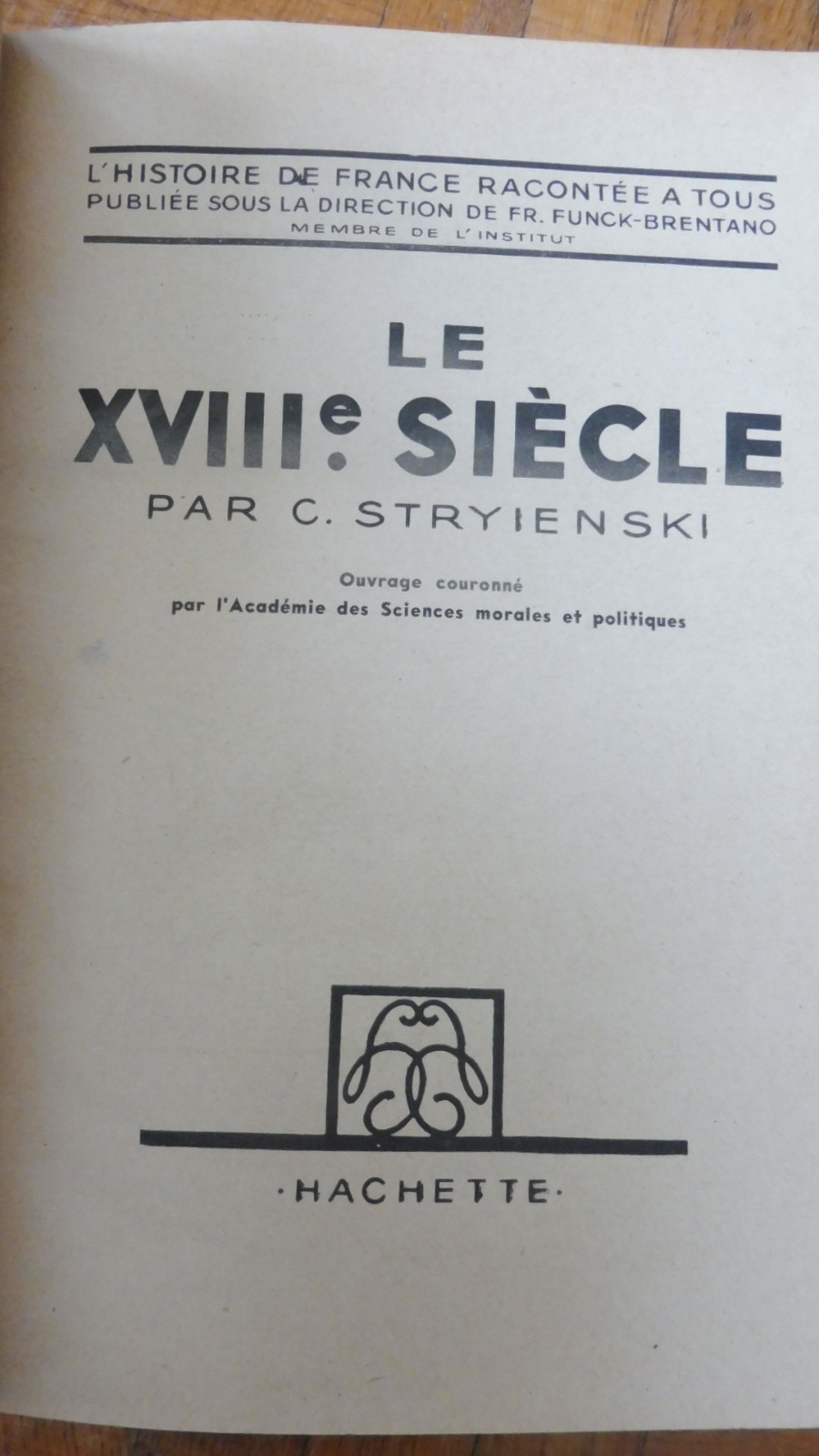Le XVIIIe siècle (C. Stryienski) 1947