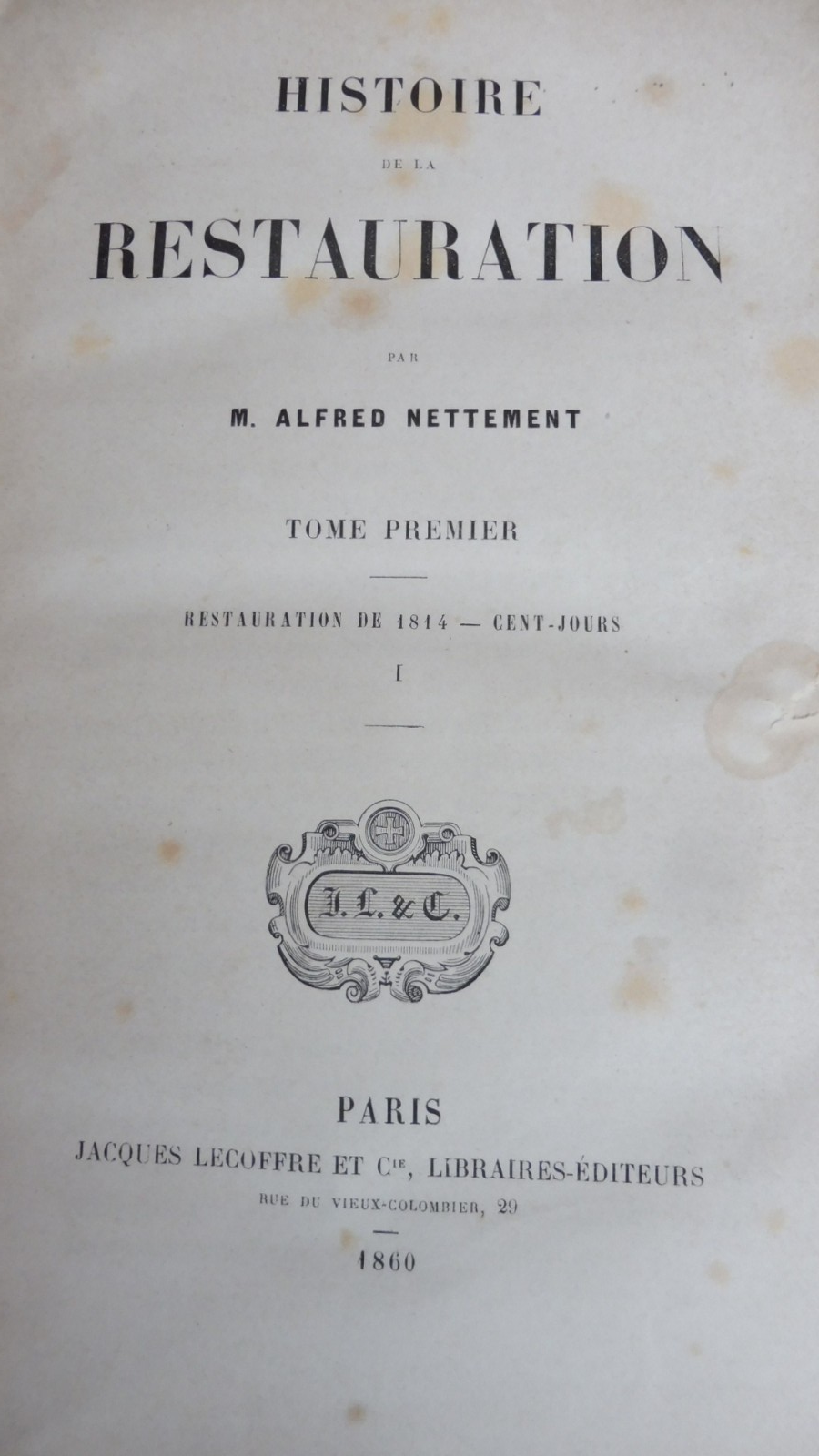 Histoire de la Restauration (Alfred Nettement) 1860 8/8