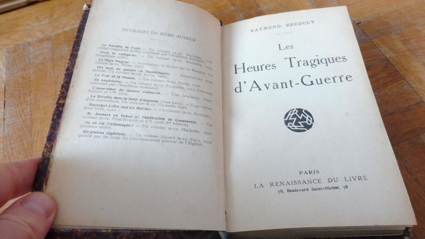 Les Heures tragiques d'Avant-Guerre (Raymond Recouly) 1922 GUERRE 1914-18