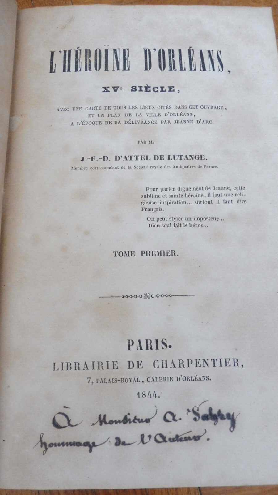 L'Héroïne d'Orléans (D'Attel de Lutange) 1844 3 tomes en 1 vol. COMPLET ENVOI