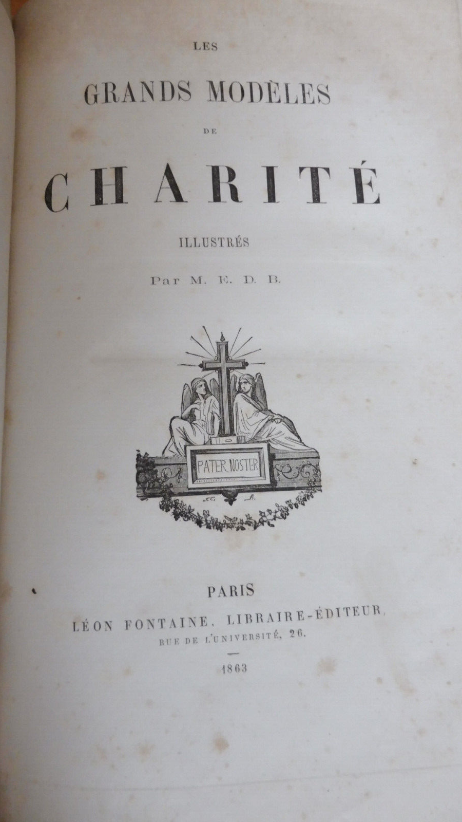 Les Grands modèles de charité (M. E. D. B. ) 1863