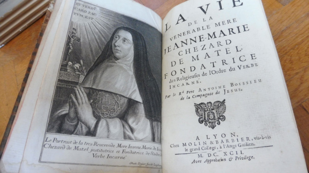 Vie de la vénérable mère Jeanne-Marie Chezard de Matel (A. Boissieu) 1692