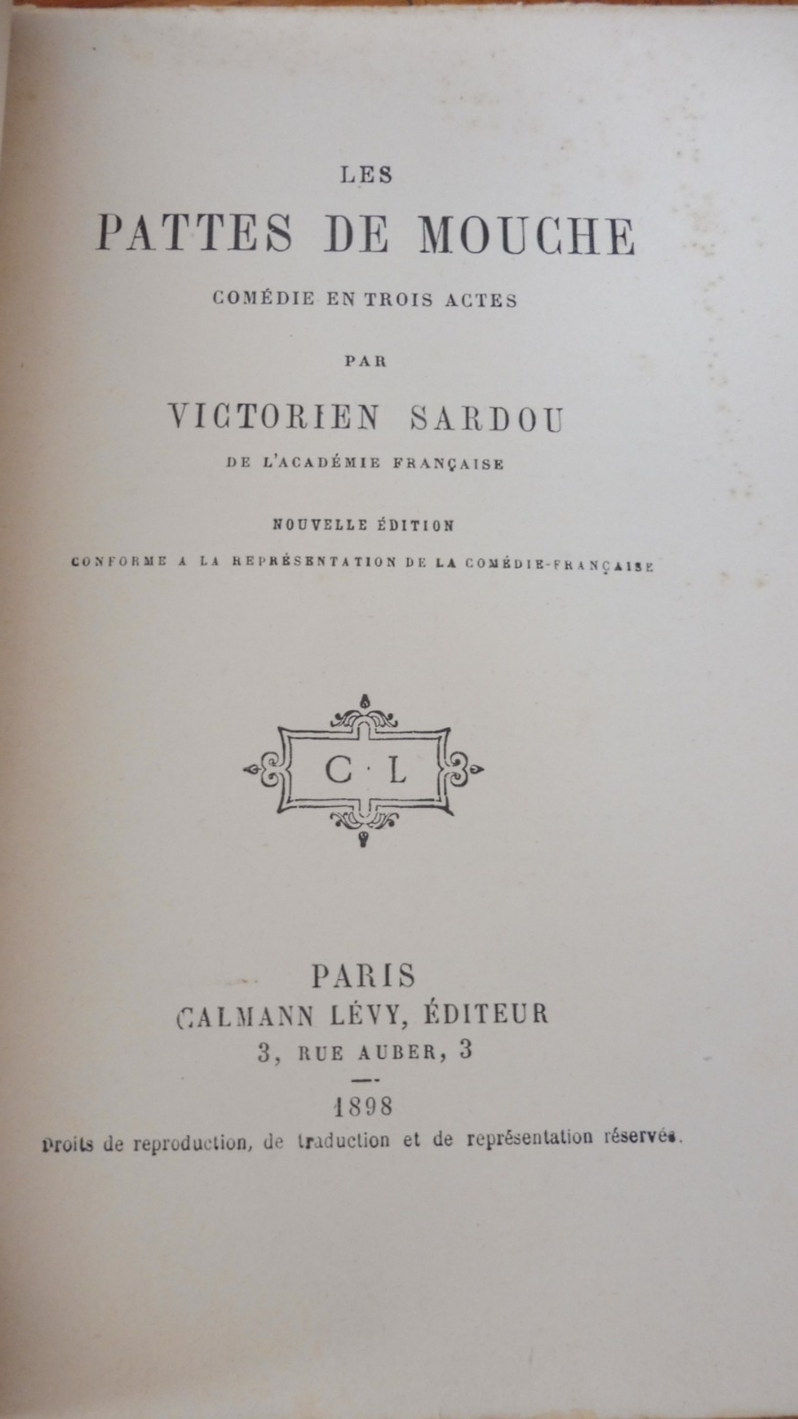 Pattes de mouches (Victorien Sardou) 1898