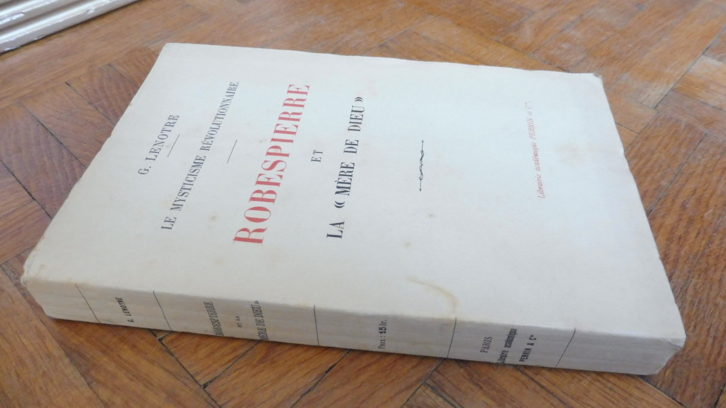 Robespierre et la Mère de Dieu (Lenotre) 1926
