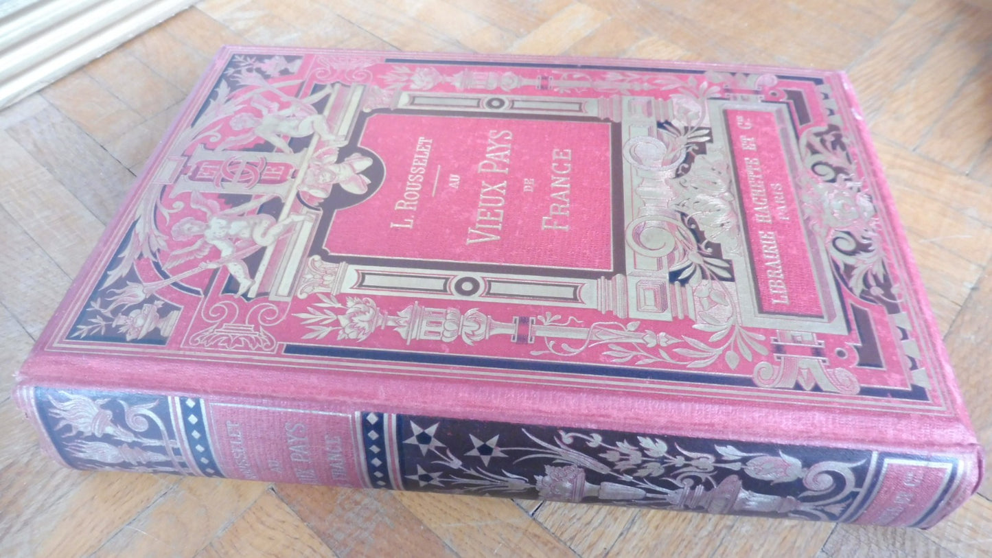 Au Vieux pays de France (L. Rousselet) 1906 TOURAINE, BERRY, SOLOGNE...