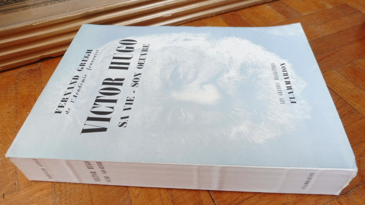 Victor Hugo. Sa vie. Son oeuvre (Fernand Gregh) 1954 ENVOI EO