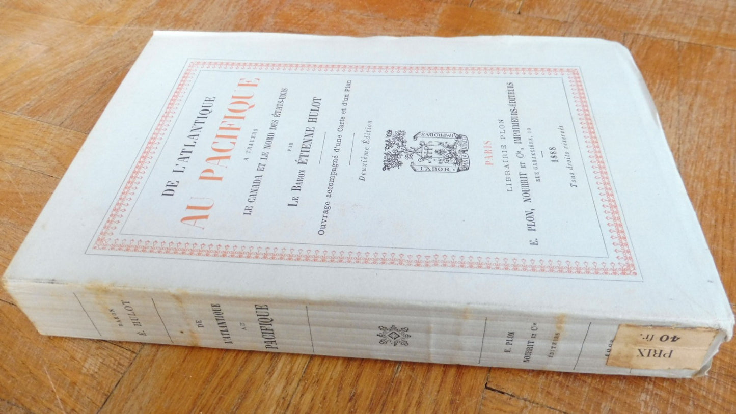 De l'Atlantique au Pacifique (Baron Etienne Hulot) 1888 CANADA USA