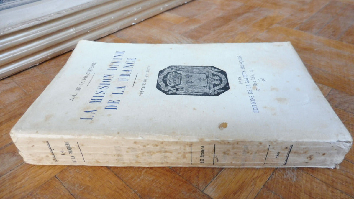 La Mission divine de la France (De La Franquerie) 1926