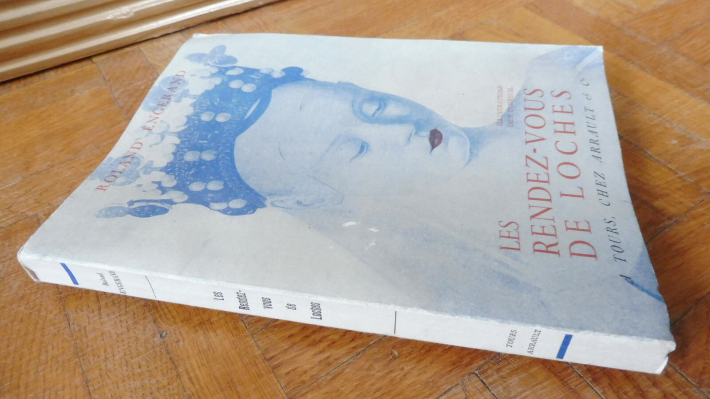 Le Rendez-vous de Loches (Roland Enguerand) 1946 Illus. Dubreuil TOURAINE
