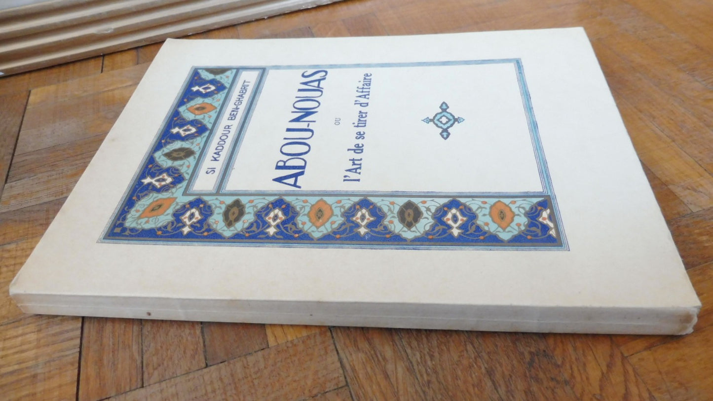 Abou-nouas (Si Kaddour Ben-Ghabrit) 1930 illus. Terzian ENVOI HOLLANDE