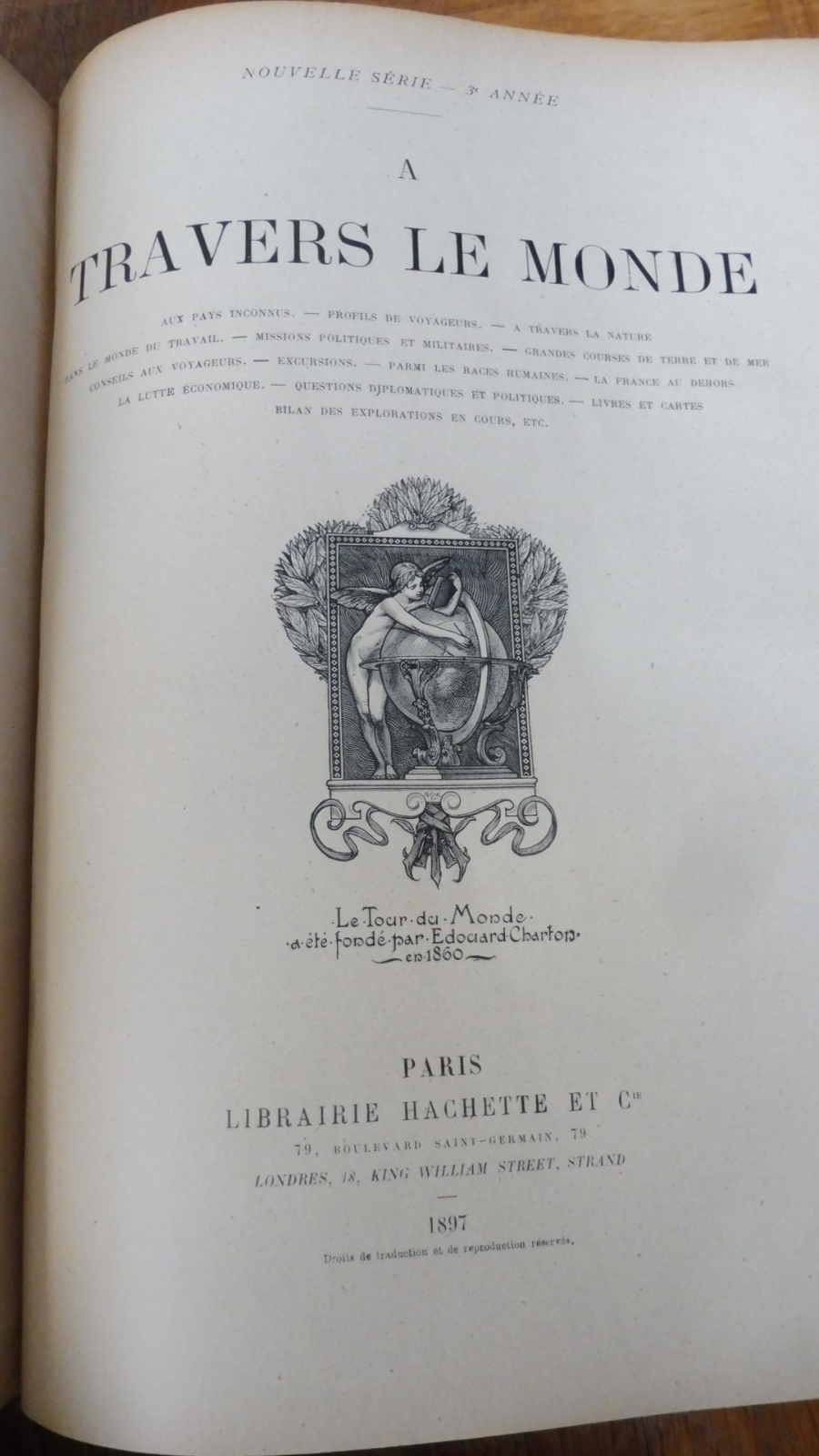 Le Tour du monde. Année 1897 (E. Charton) 1897 ESPAGNE, KERGUELEN, SIAM...