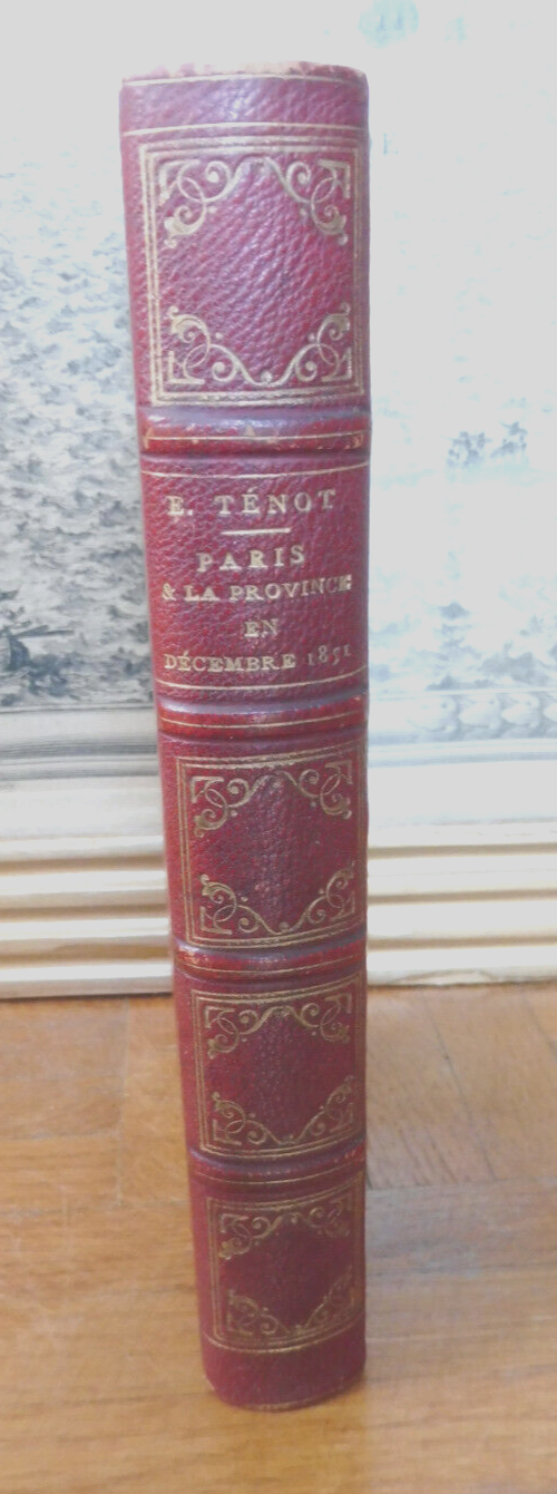 Paris en décembre 1851. Etude historique sur le coup d'état (E. Tenot) 1868