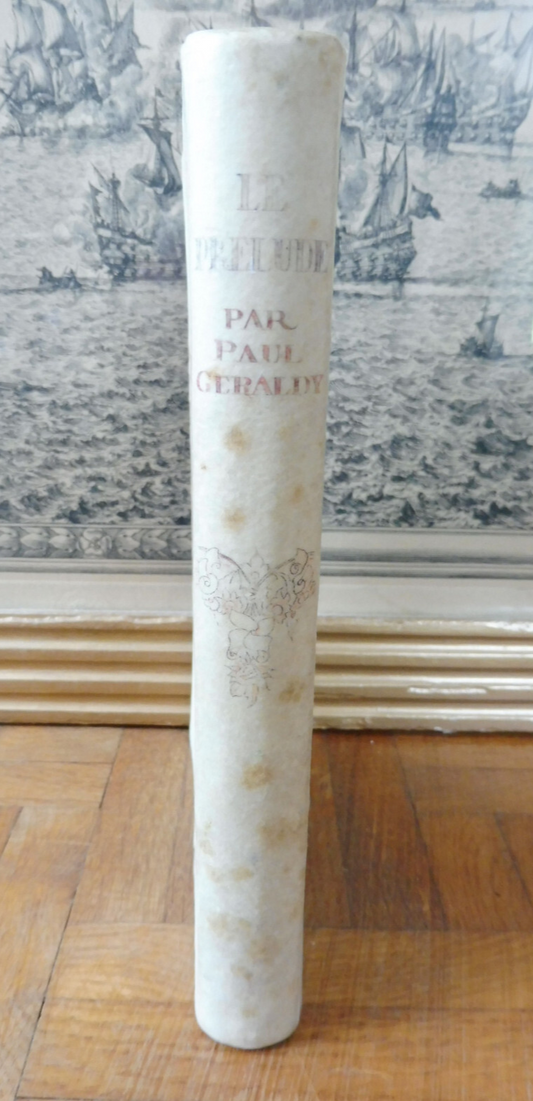 Le Prélude (Paul Géraldy) 1923 VELIN ENVOI