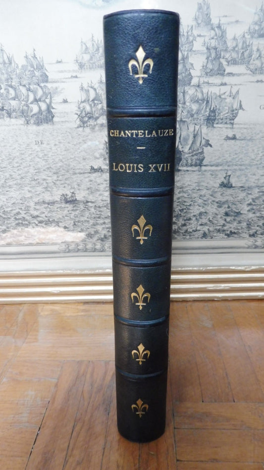 Louis XVII, son enfance, sa prison et sa mort au Temple (R. Chantelauze) 1884
