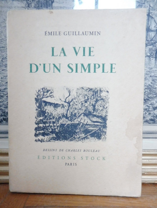La vie d'un simple (Emile Guillaumin) 1943 illus. Charles Bouleau