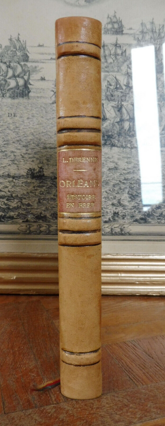 Orléans. Histoire en bref (Louis Derenne) s.d. ORLEANAIS