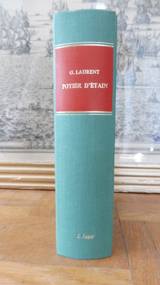 Nouveau manuel complet du potier d'étain (G. Laurent) 1977
