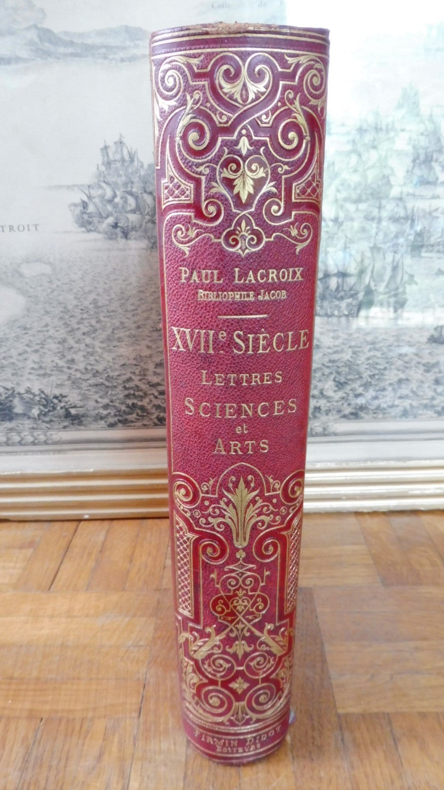 Lettres, sciences et arts du XVIIème siècle (Paul Lacroix) 1882