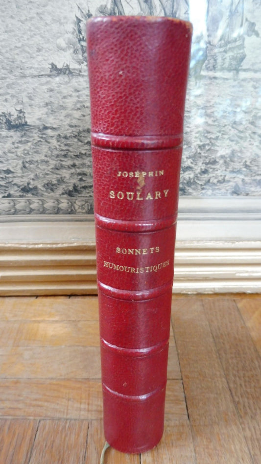 Oeuvres poétiques de Joséphin Soulary. Sonnets humoristiques 1847-1871 s.d.