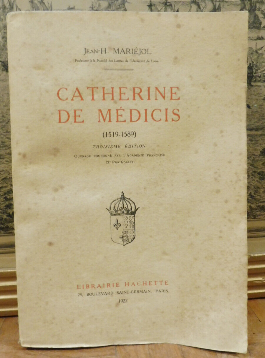 Catherine de Médicis (Jean-H. Mariéjol) 1922
