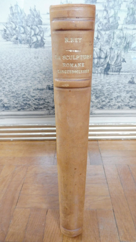 La Sculpture romane languedocienne (Raymond Rey) 1936