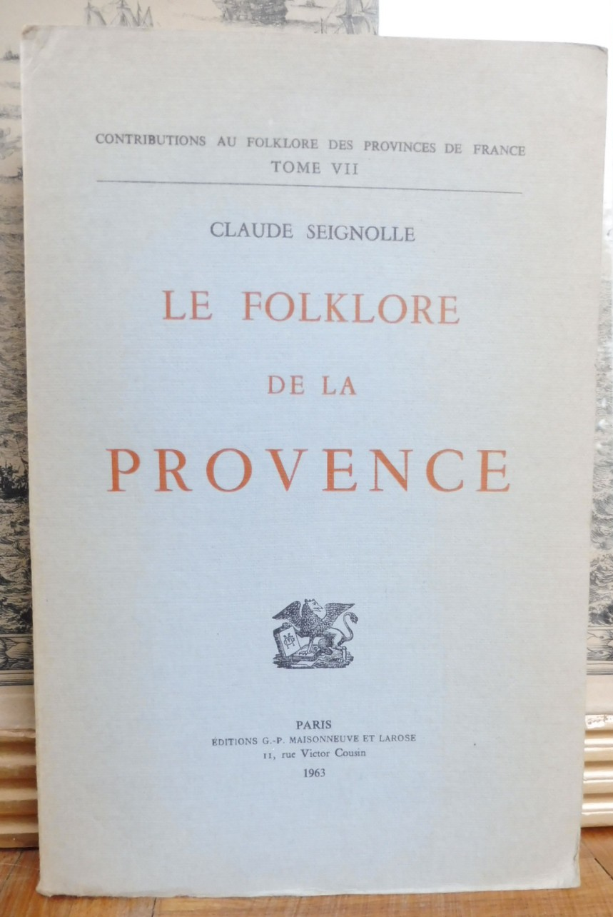Le Folklore de Provence (Claude Seignolle) 1963