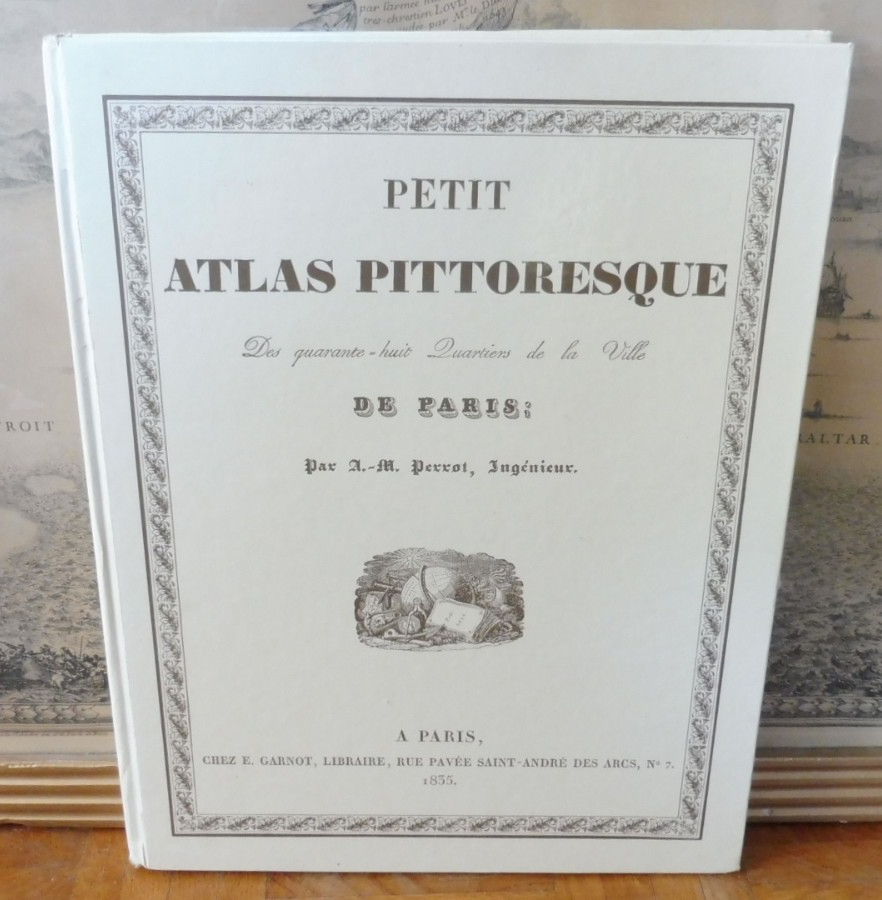 Petit Atlas pittoresque des quarante-huit quartiers de Paris (Perrot) 1987