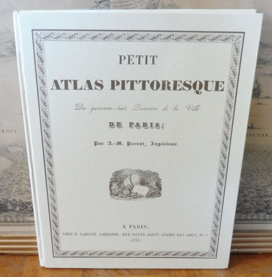 Petit Atlas pittoresque des quarante-huit quartiers de Paris (Perrot) 1987