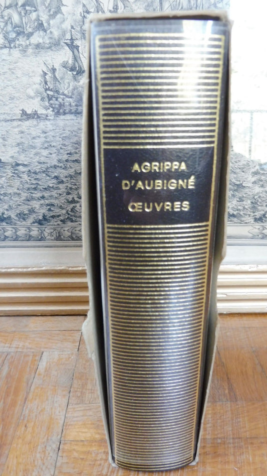 Oeuvres d'Agrippa d'Aubigné 1969 PLEIADE