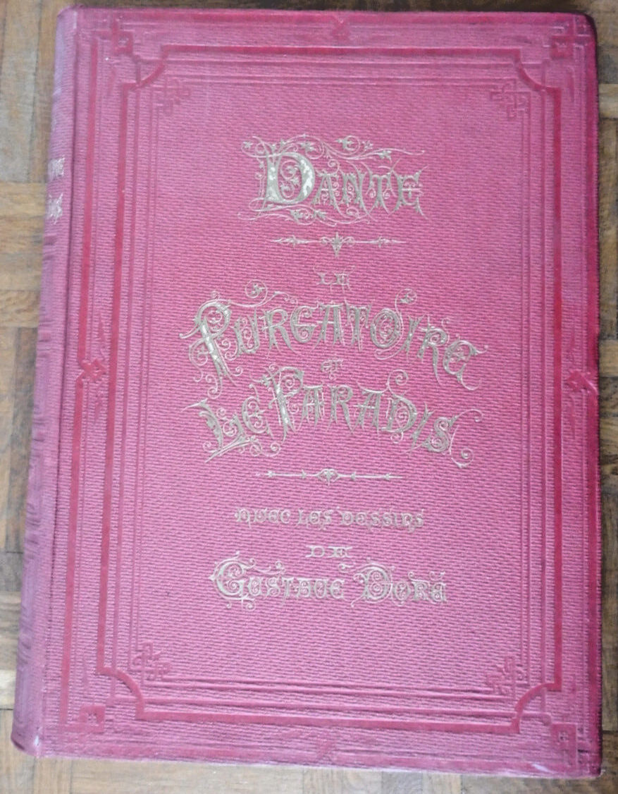 Le Purgatoire. Le Paradis. L'enfer (Dante) 1868 illus. Doré IN FOLIO 2/2