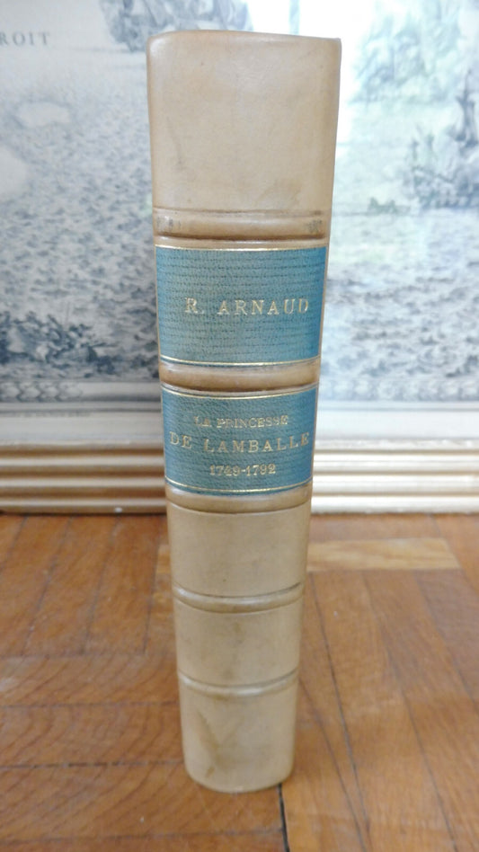 La Princesse de Lamballe 1749-1792 (R. Arnaud) 1911