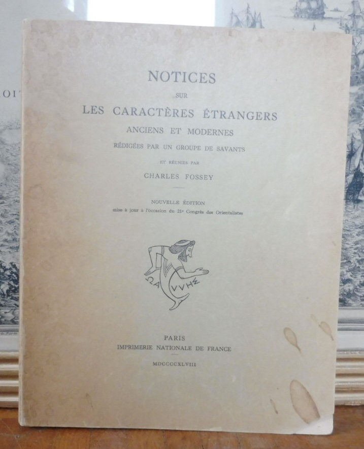 Notice sur les caractères étrangers anciens et modernes (Charles Fossey) 1948