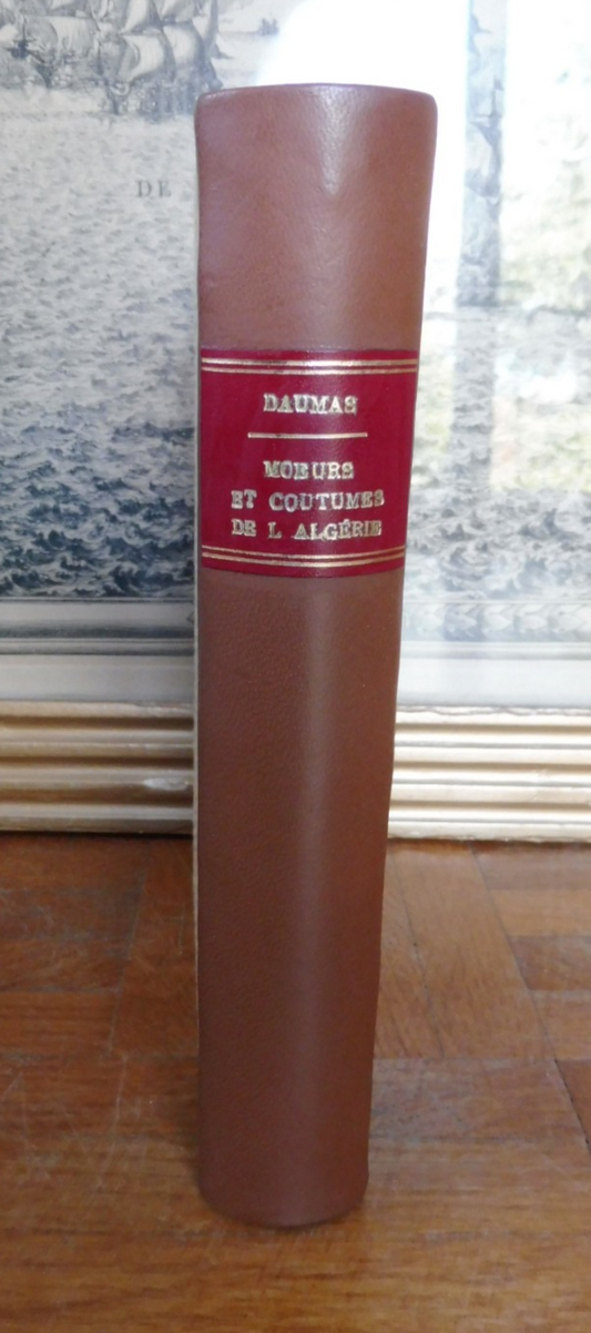 Moeurs et coutumes de l'Algérie. Tell, Kabylie, Sahara (Daumas) 1864