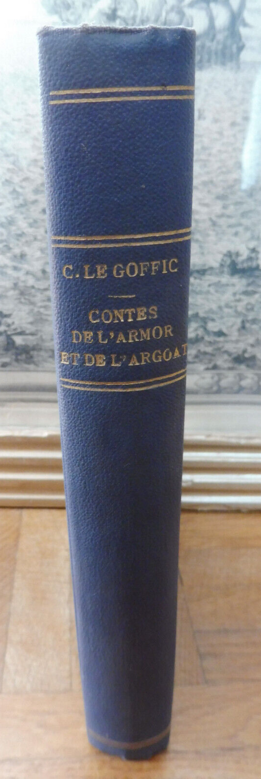 Contes de l'Armor et de l'Argoat (Le Goffic) s.d. illus. Jubier BRETAGNE