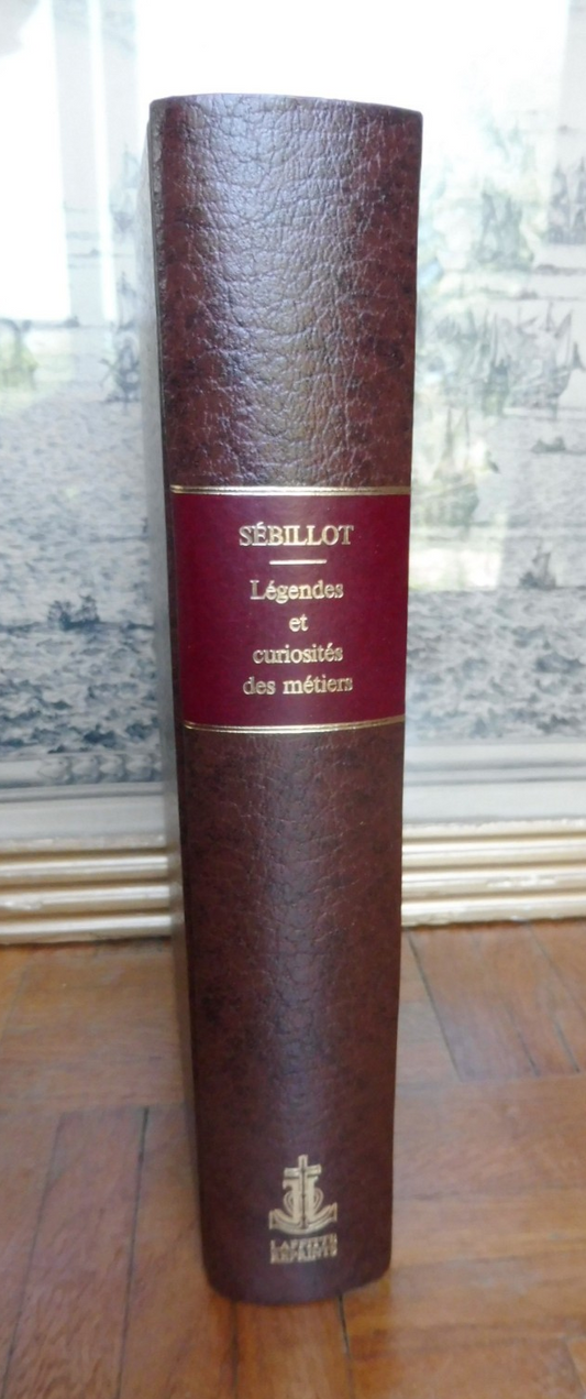 Légendes et curiosités des métiers (Paul Sébillot) 1981