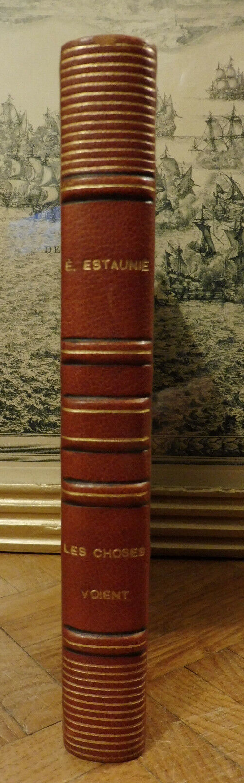 Les Choses voient (Edouard Estaunié) 1925 NUMEROTE VELIN