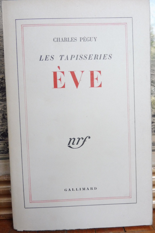 Les Tapisseries. Eve (Charles Péguy) 1933