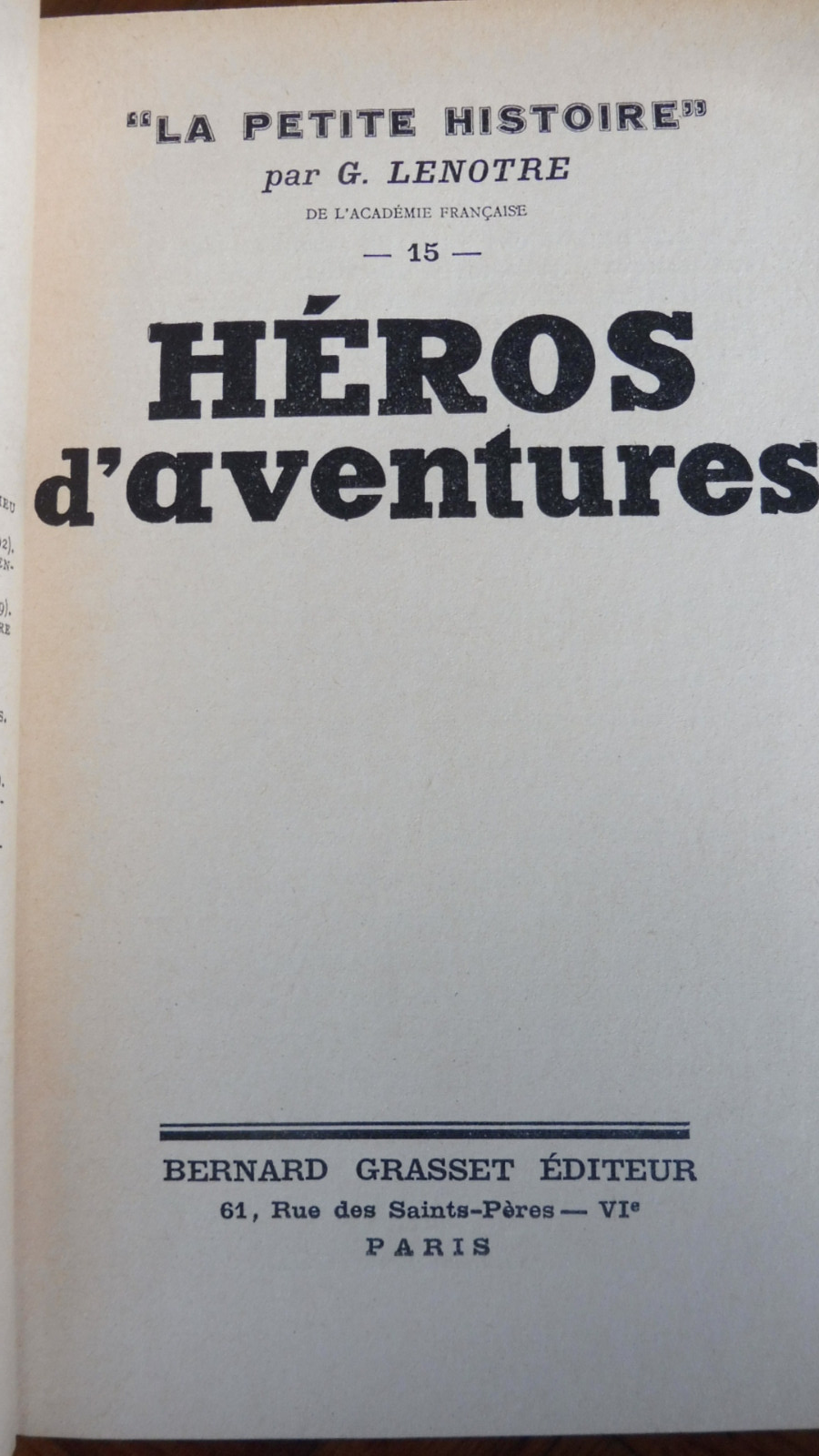 La petite histoire (Georges Lenotre) 1949-54 15 vol.
