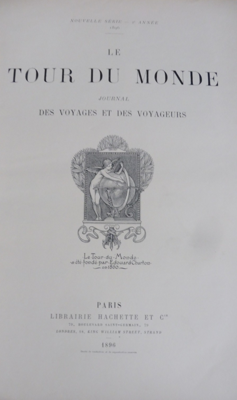 Le Tour du monde. Année 1896 (E. Charton) 1895 TCHAD, CORFOU, MENELIK, BOSNIE...
