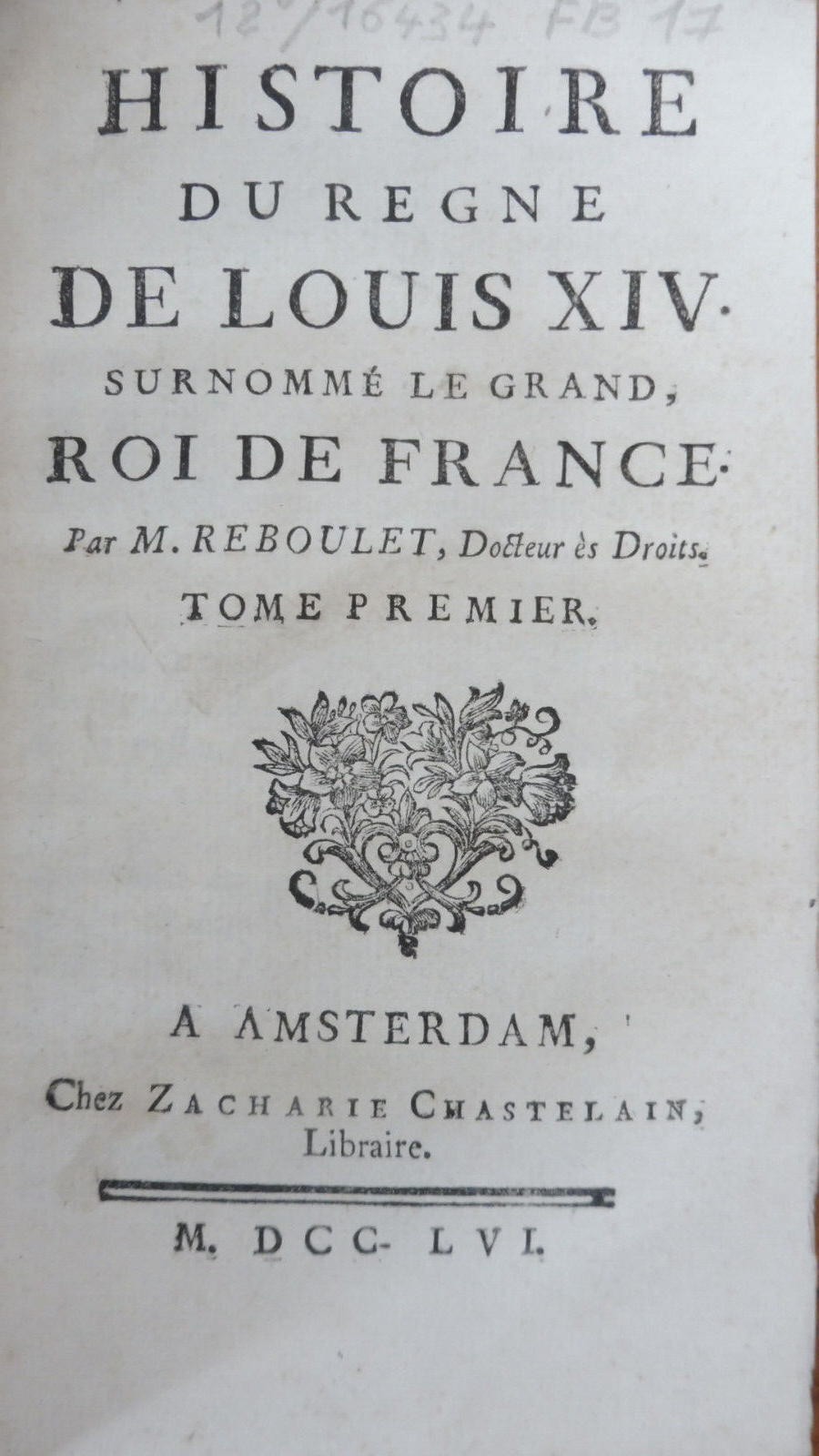 Histoire du règne de Louis XIV (M. Reboulet) 1756 9/9