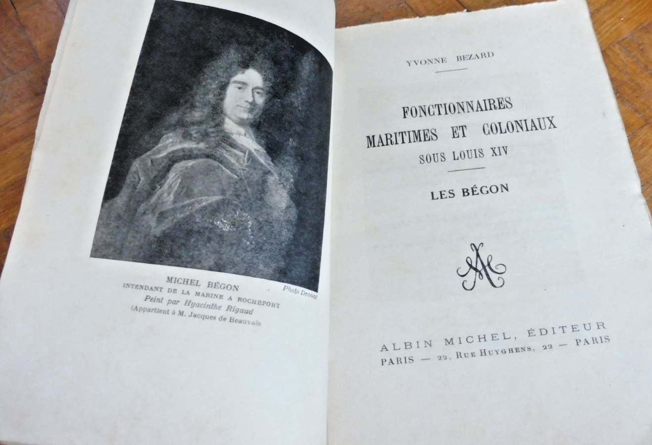 Fonctionnaires maritimes et coloniaux sous Louis XIV. Les Bégon (Y. Bezard) 1932