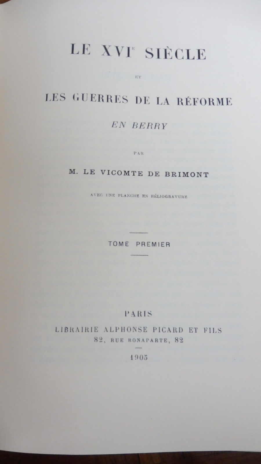 Les Guerres de la Réforme en Berry (Vicomte de Brimont) 1905 REPRINT