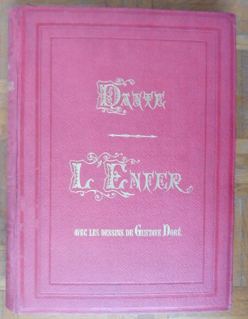Le Purgatoire. Le Paradis. L'enfer (Dante) 1868 illus. Doré IN FOLIO 2/2