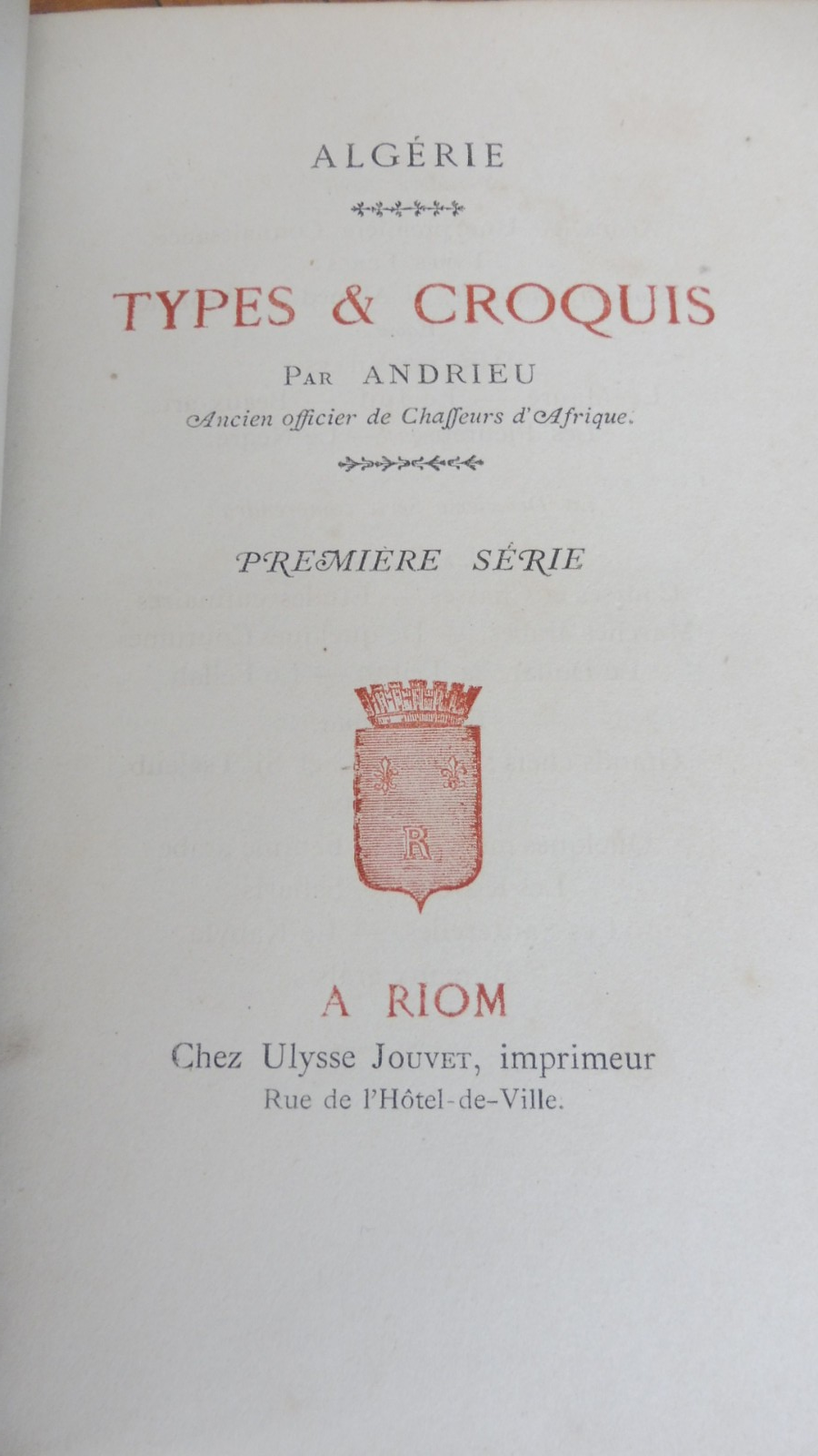Algérie. Types et croquis (Andrieu) s.d. 1ère + 2ème série en 1 vol.